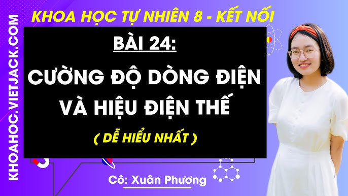 Khoa học tự nhiên  bài  cường độ dòng điện và hiệu điện thế