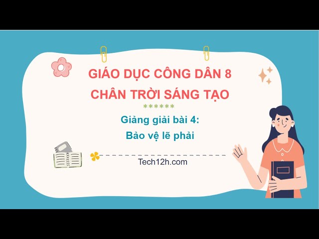 Giảng bài  bảo vệ lẽ phải