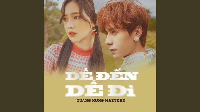 Dễ Đến dễ Đi, khám phá Ý nghĩa và thành công của ca khúc này