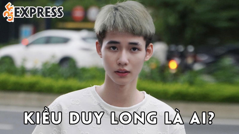 Tiểu sử và sự nghiệp của kiều duy long: tiktoker 2k5 nổi tiếng việt nam