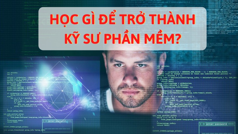 Học gì Để trở thành kỹ sư phần mềm