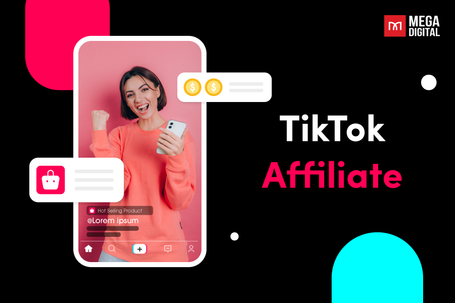 Hướng dẫn làm tiktok affiliate kiếm tiền siêu hot trên tiktok